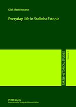Télécharger le livre :  Everyday Life in Stalinist Estonia