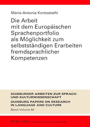 Téléchargez le livre :  Die Arbeit mit dem Europaeischen Sprachenportfolio als Moeglichkeit zum selbststaendigen Erarbeiten fremdsprachlicher Kompetenzen