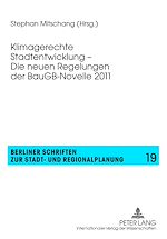 Télécharger le livre :  Klimagerechte Stadtentwicklung – Die neuen Regelungen der BauGB-Novelle 2011