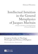 Télécharger le livre :  Intellectual Intuition in the General Metaphysics of Jacques Maritain