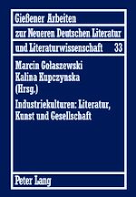 Télécharger le livre :  Industriekulturen: Literatur, Kunst und Gesellschaft