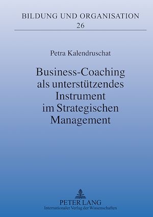 Téléchargez le livre :  Business-Coaching als unterstuetzendes Instrument im Strategischen Management