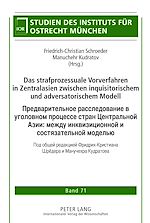 Télécharger le livre :  Das strafprozessuale Vorverfahren in Zentralasien zwischen inquisitorischem und adversatorischem Modell
