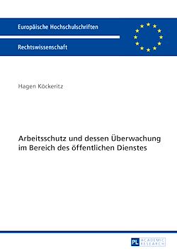 Télécharger le livre :  Arbeitsschutz und dessen Ueberwachung im Bereich des oeffentlichen Dienstes