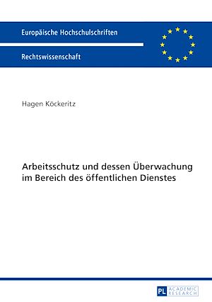Téléchargez le livre :  Arbeitsschutz und dessen Ueberwachung im Bereich des oeffentlichen Dienstes