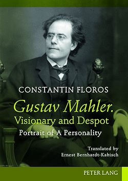 Télécharger le livre :  Gustav Mahler. Visionary and Despot