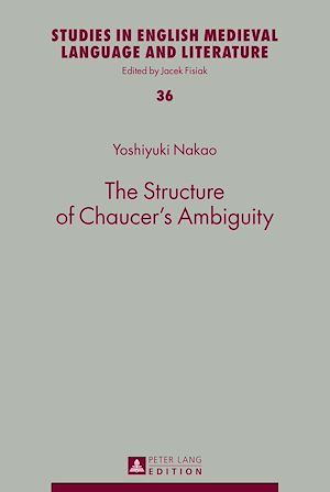 Téléchargez le livre :  The Structure of Chaucer’s Ambiguity