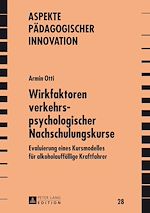 Télécharger le livre :  Wirkfaktoren verkehrspsychologischer Nachschulungskurse