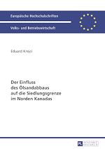 Télécharger le livre :  Der Einfluss des Oelsandabbaus auf die Siedlungsgrenze im Norden Kanadas