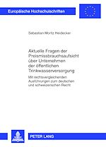 Télécharger le livre :  Aktuelle Fragen der Preismissbrauchsaufsicht ueber Unternehmen der oeffentlichen Trinkwasserversorgung