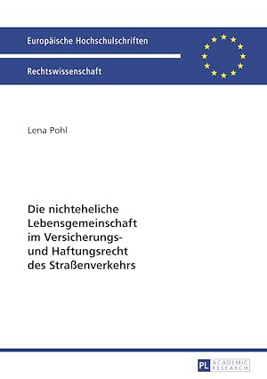 Téléchargez le livre :  Die nichteheliche Lebensgemeinschaft im Versicherungs- und Haftungsrecht des Straßenverkehrs