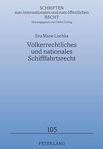 Télécharger le livre :  Voelkerrechtliches und nationales Schifffahrtsrecht