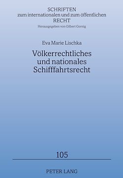 Télécharger le livre :  Voelkerrechtliches und nationales Schifffahrtsrecht