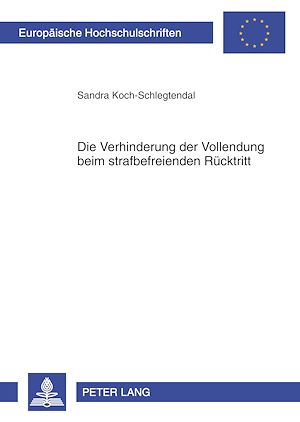 Téléchargez le livre :  Die Verhinderung der Vollendung beim strafbefreienden Ruecktritt