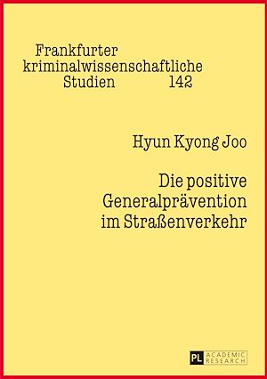 Téléchargez le livre :  Die positive Generalpraevention im Straßenverkehr