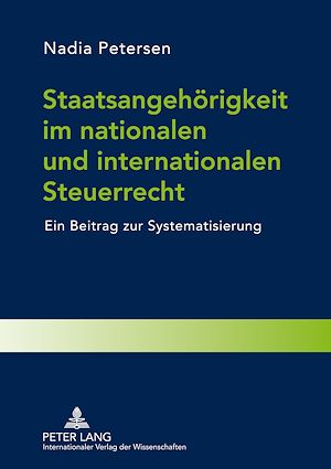 Téléchargez le livre :  Staatsangehoerigkeit im nationalen und internationalen Steuerrecht