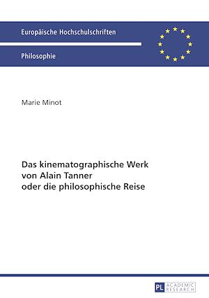 Téléchargez le livre :  Das kinematographische Werk von Alain Tanner oder die philosophische Reise