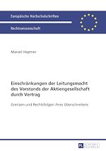 Télécharger le livre :  Einschraenkungen der Leitungsmacht des Vorstands der Aktiengesellschaft durch Vertrag