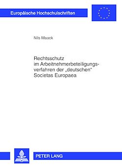 Télécharger le livre :  Rechtsschutz im Arbeitnehmerbeteiligungsverfahren der «deutschen» Societas Europaea