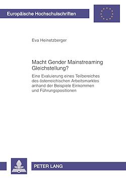 Télécharger le livre :  Macht Gender Mainstreaming Gleichstellung?