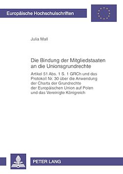 Télécharger le livre :  Die Bindung der Mitgliedstaaten an die Unionsgrundrechte