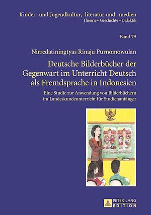 Téléchargez le livre :  Deutsche Bilderbuecher der Gegenwart im Unterricht Deutsch als Fremdsprache in Indonesien