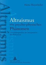 Télécharger le livre :  Altruismus – ein psycho-physisches PhAltruismus – ein psycho-physisches Phaenomen