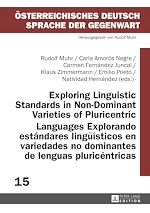 Télécharger le livre :  Exploring Linguistic Standards in Non-Dominant Varieties of Pluricentric Languages- Explorando estándares lingueísticos en variedades no dominantes de lenguas pluricéntricas