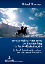 Télécharger le livre :  Institutionelle Mechanismen der Kanonbildung in der Académie française