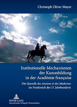 Télécharger le livre :  Institutionelle Mechanismen der Kanonbildung in der Académie française