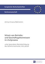 Télécharger le livre :  Schutz von Betriebs- und Geschaeftsgeheimnissen im Zivilprozess