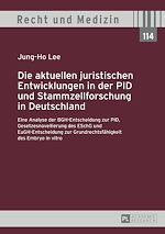 Télécharger le livre :  Die aktuellen juristischen Entwicklungen in der PID und Stammzellforschung in Deutschland
