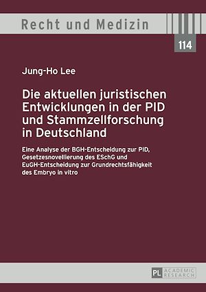 Téléchargez le livre :  Die aktuellen juristischen Entwicklungen in der PID und Stammzellforschung in Deutschland