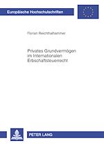 Télécharger le livre :  Privates Grundvermoegen im Internationalen Erbschaftsteuerrecht