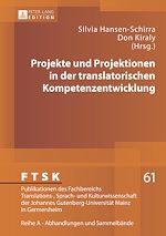 Télécharger le livre :  Projekte und Projektionen in der translatorischen Kompetenzentwicklung