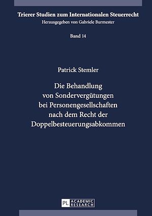 Téléchargez le livre :  Die Behandlung von Sonderverguetungen bei Personengesellschaften nach dem Recht der Doppelbesteuerungsabkommen