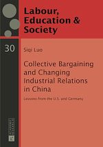 Télécharger le livre :  Collective Bargaining and Changing Industrial Relations in China.