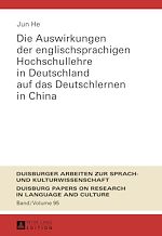 Télécharger le livre :  Die Auswirkungen der englischsprachigen Hochschullehre in Deutschland auf das Deutschlernen in China
