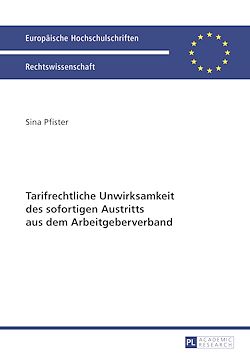 Télécharger le livre :  Tarifrechtliche Unwirksamkeit des sofortigen Austritts aus dem Arbeitgeberverband