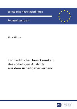 Téléchargez le livre :  Tarifrechtliche Unwirksamkeit des sofortigen Austritts aus dem Arbeitgeberverband