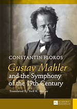Télécharger le livre :  Gustav Mahler and the Symphony of the 19th Century