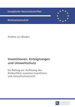Téléchargez le livre :  Investitionen, Enteignungen und Umweltschutz