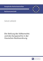 Télécharger le livre :  Die Stellung des Voelkerrechts und des Europarechts in der litauischen Rechtsordnung