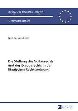 Télécharger le livre :  Die Stellung des Voelkerrechts und des Europarechts in der litauischen Rechtsordnung