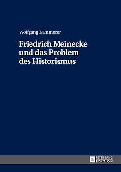 Télécharger le livre :  Friedrich Meinecke und das Problem des Historismus