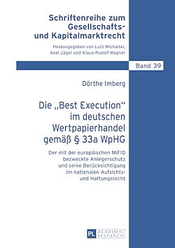 Télécharger le livre :  Die «Best Execution» im deutschen Wertpapierhandel gemaeß § 33a WpHG