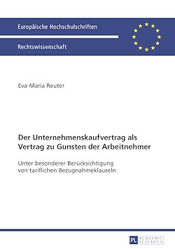 Télécharger le livre :  Der Unternehmenskaufvertrag als Vertrag zu Gunsten der Arbeitnehmer