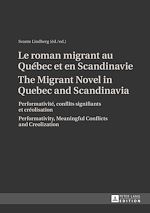Télécharger le livre :  Le roman migrant au Québec et en Scandinavie- The Migrant Novel in Quebec and Scandinavia