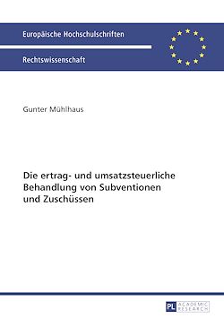 Télécharger le livre :  Die ertrag- und umsatzsteuerliche Behandlung von Subventionen und Zuschuessen
