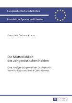 Télécharger le livre :  Die Muetterlichkeit des zeitgenoessischen Helden